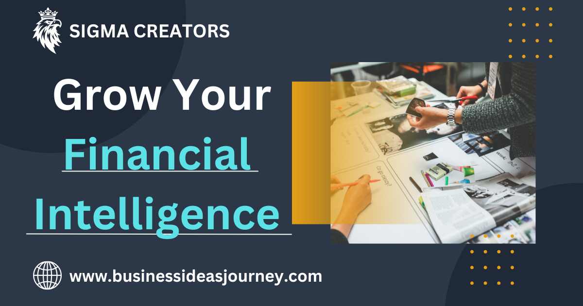 Grow Your Financial Intelligence | Quality Business |फाइनेंशियल इंटेलीजेंस बढ़ाओ और लाखो कमाओ |